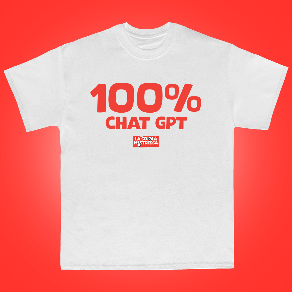 100% Chat Gpt - TShirt